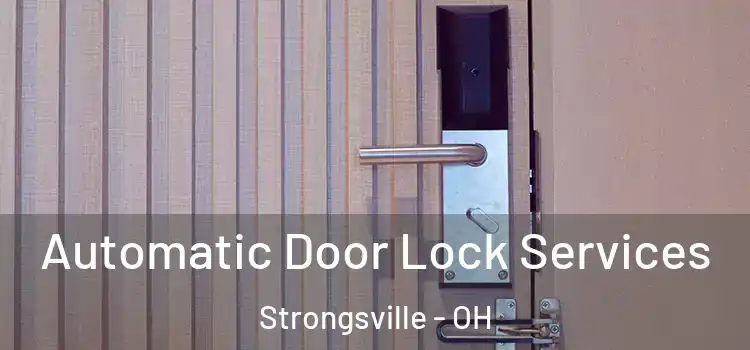 Automatic Door Lock Services Strongsville - OH