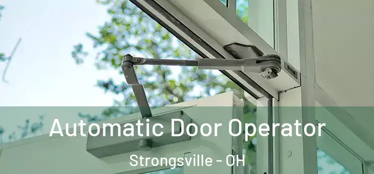 Automatic Door Operator Strongsville - OH