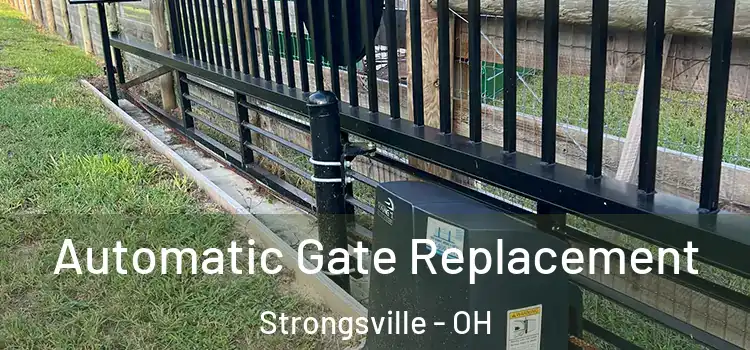 Automatic Gate Replacement Strongsville - OH