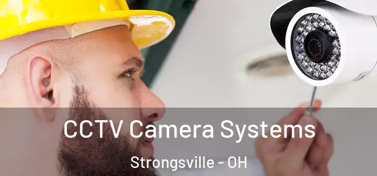 CCTV Camera Systems Strongsville - OH
