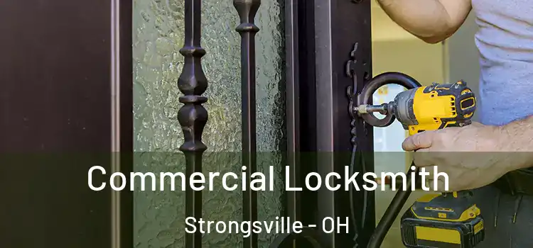 Commercial Locksmith Strongsville - OH