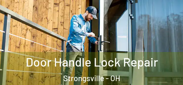 Door Handle Lock Repair Strongsville - OH