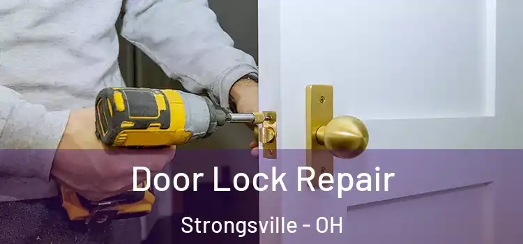 Door Lock Repair Strongsville - OH
