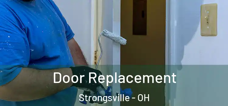 Door Replacement Strongsville - OH