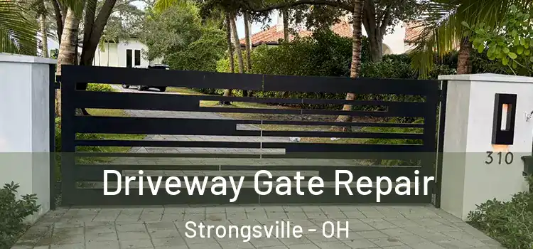 Driveway Gate Repair Strongsville - OH