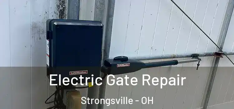 Electric Gate Repair Strongsville - OH