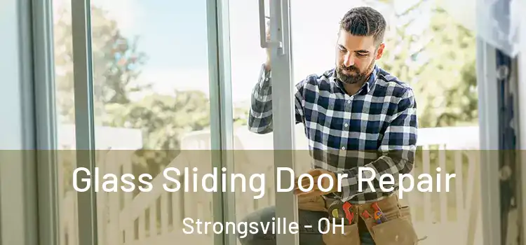 Glass Sliding Door Repair Strongsville - OH