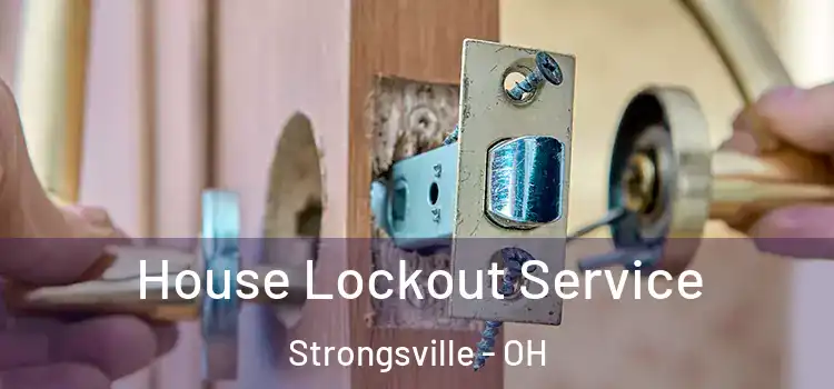 House Lockout Service Strongsville - OH