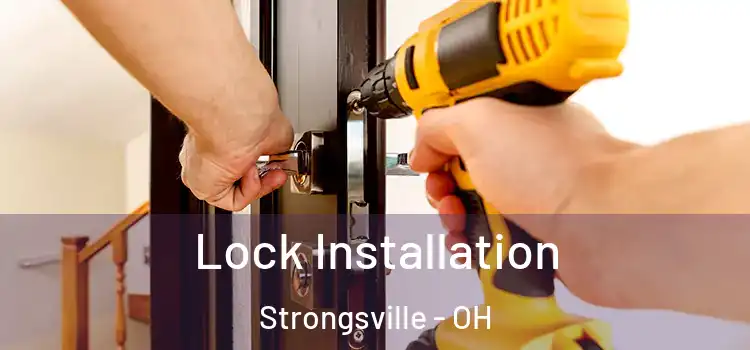 Lock Installation Strongsville - OH
