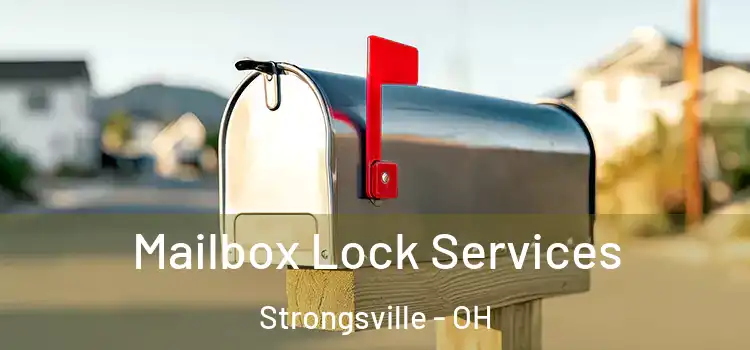 Mailbox Lock Services Strongsville - OH
