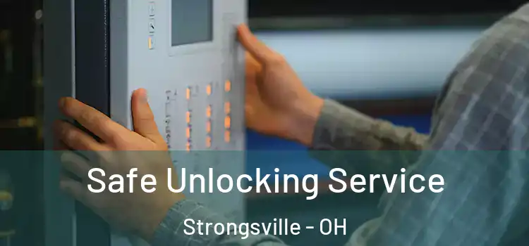 Safe Unlocking Service Strongsville - OH