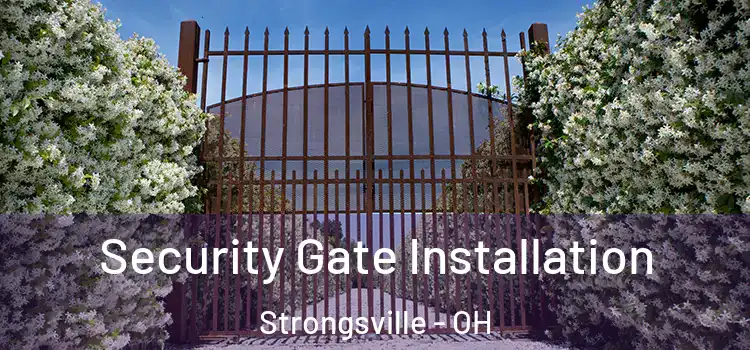 Security Gate Installation Strongsville - OH