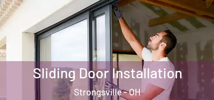 Sliding Door Installation Strongsville - OH
