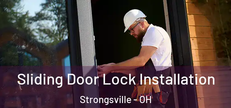 Sliding Door Lock Installation Strongsville - OH