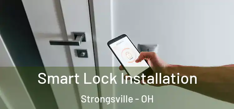 Smart Lock Installation Strongsville - OH